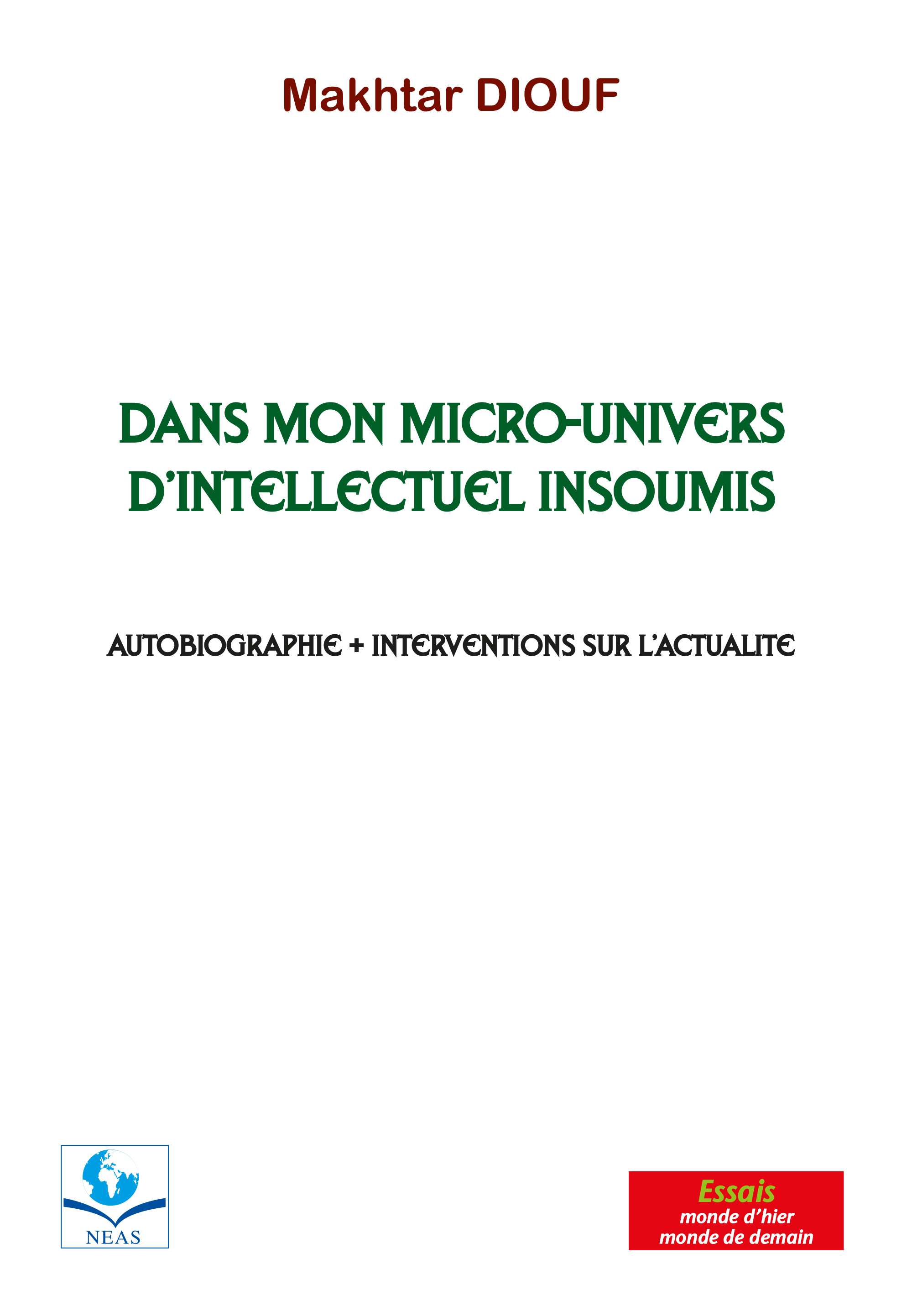 DANS MON MICRO-UNIVERS D'INTELLECTUEL INSOUMIS