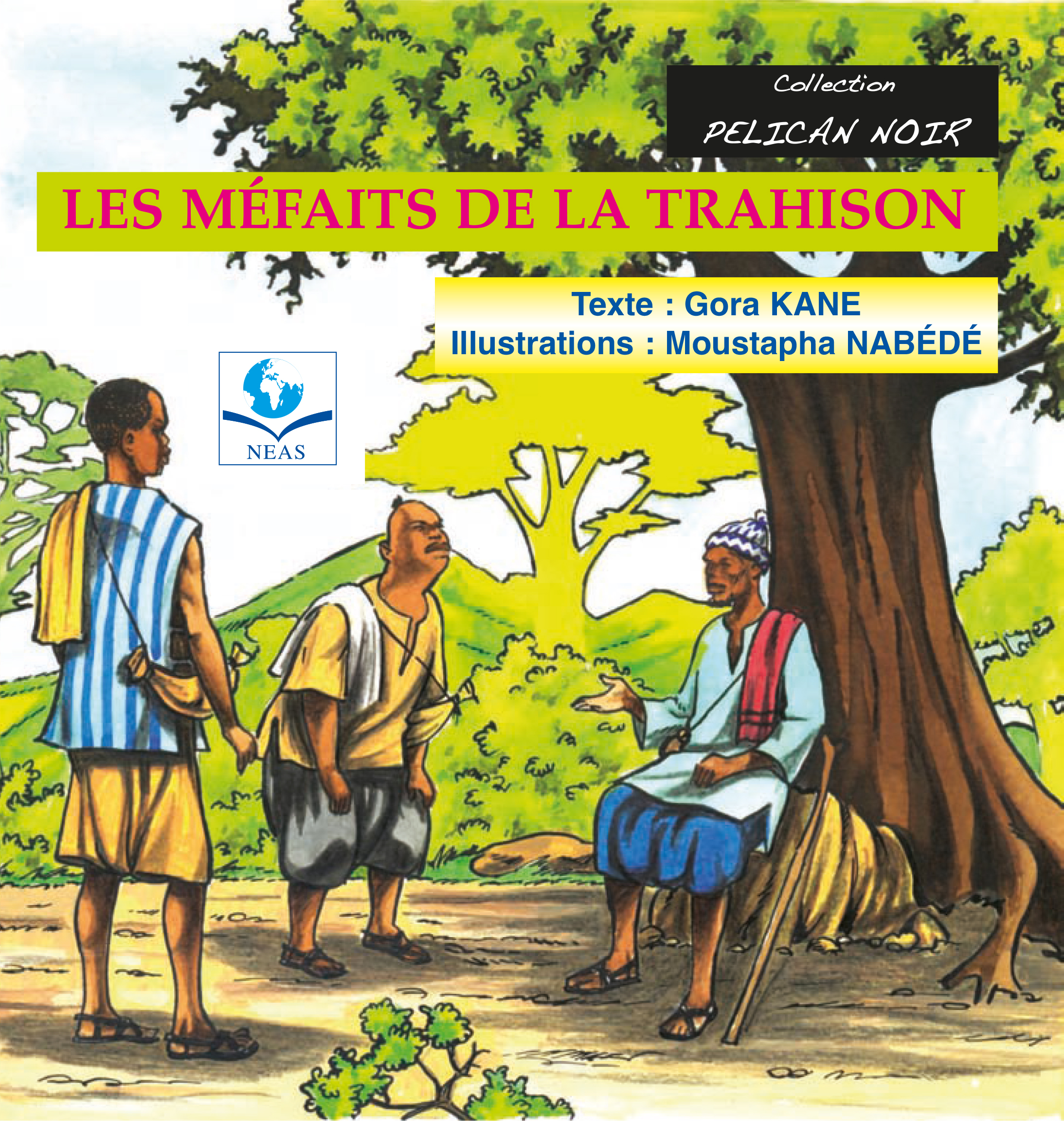LES MÉFAITS DE LA TRAHISON