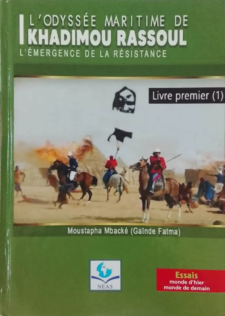 L'ODYSSÉE  MARITIME DE KHADIMOU RASSOUL L'ÉMERGENCE DE LA RSÉISTANCE (Livre 1er)
